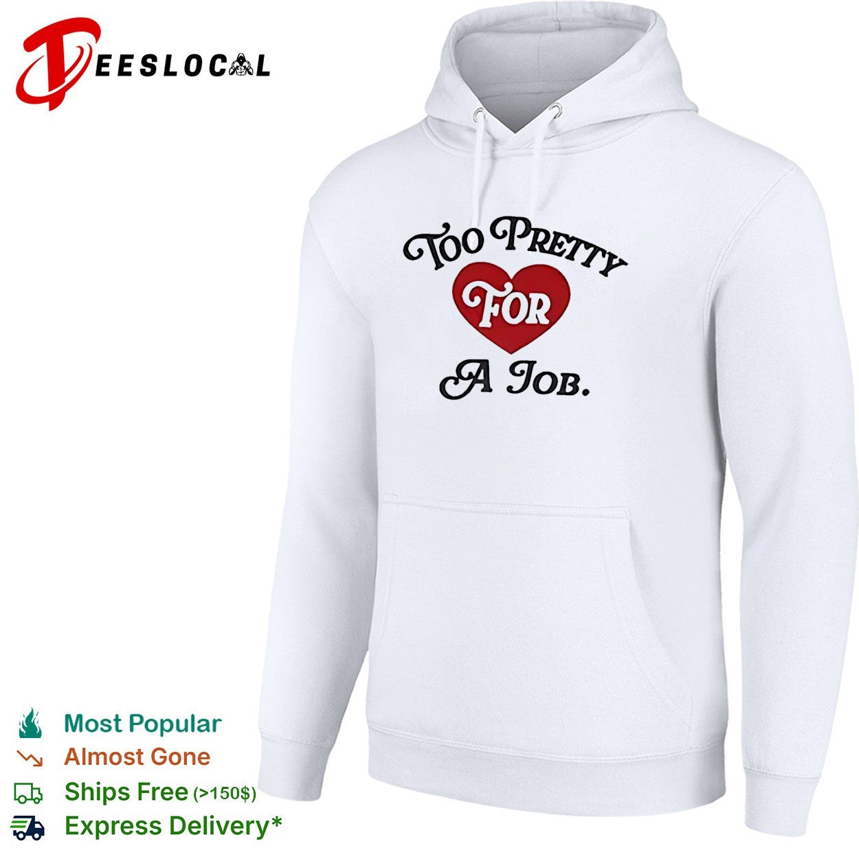 Too pretty for a job heart shirt