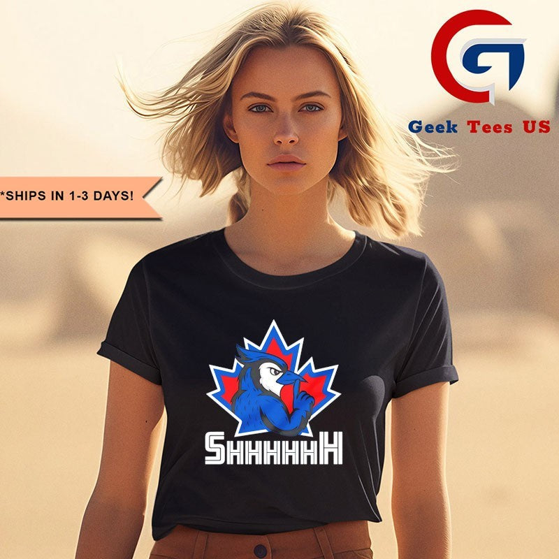 Toronto Blue Jays 2025 MLB Shhhhh baseball shirt