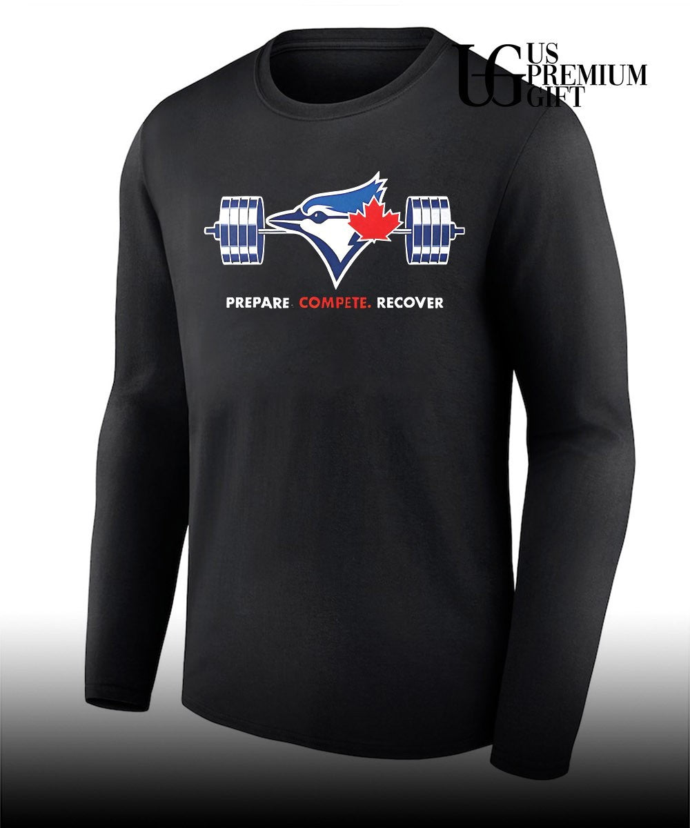 Toronto Blue Jays Prepare Compete Recover logo shirt