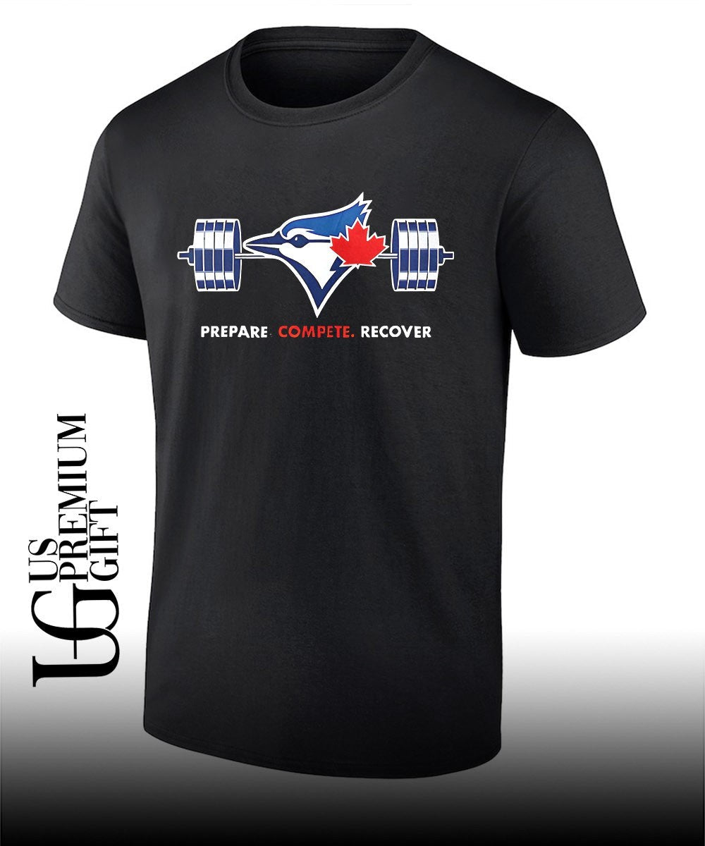 Toronto Blue Jays Prepare Compete Recover logo shirt