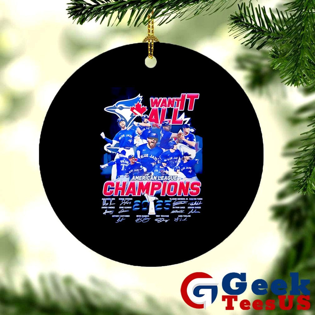 Toronto Blue Jays baseball Want It All American League Champions 2025 shirt
