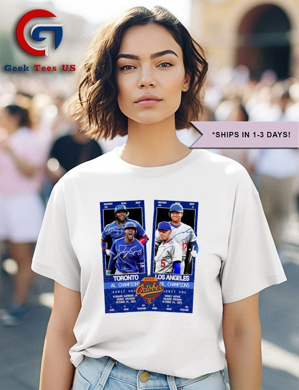 Toronto Blue Jays vs Los Angeles Dodgers MLB October World Series 2025 matchup tickets signature shirt