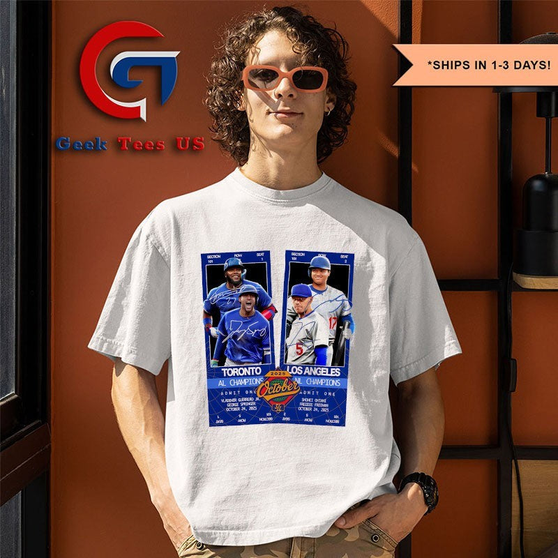 Toronto Blue Jays vs Los Angeles Dodgers MLB October World Series 2025 matchup tickets signature shirt