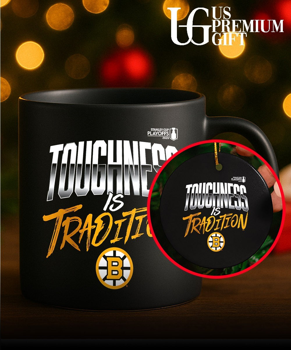 Toughness is Tradition Boston Bruins NHL 2026 Stanley Cup Playoffs slogan shirt