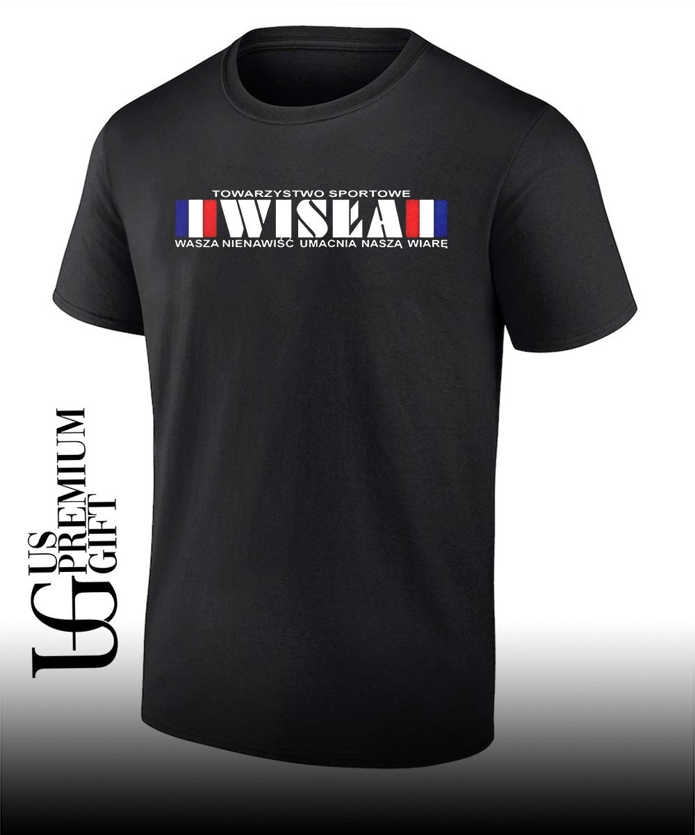 Towarzystwo sportowe I wisla I wasza nienawisc umacnia nasza wiare shirt