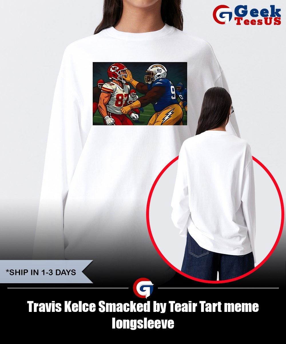 Travis Kelce Smacked by Teair Tart meme shirt
