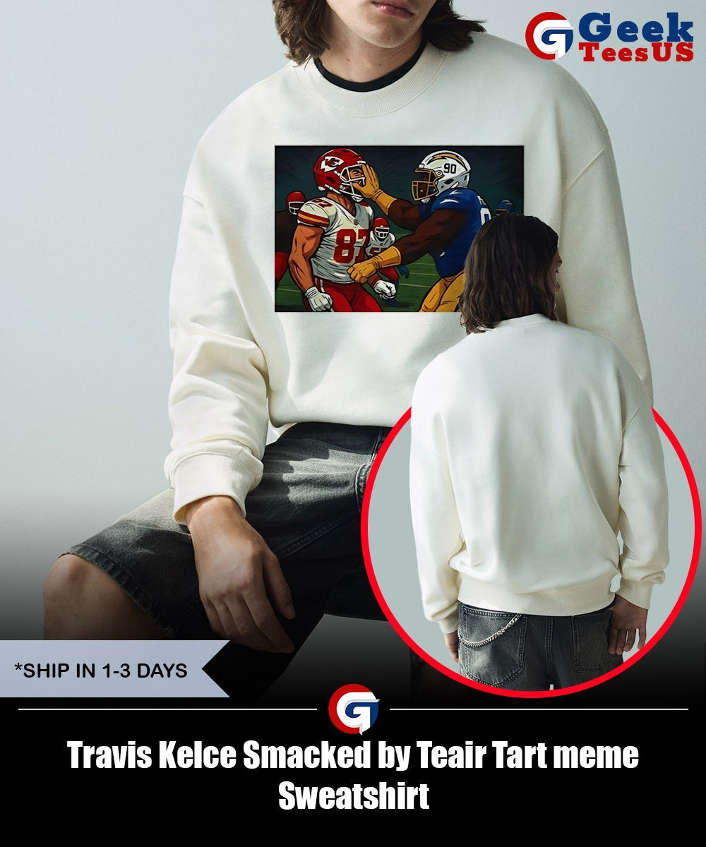 Travis Kelce Smacked by Teair Tart meme shirt
