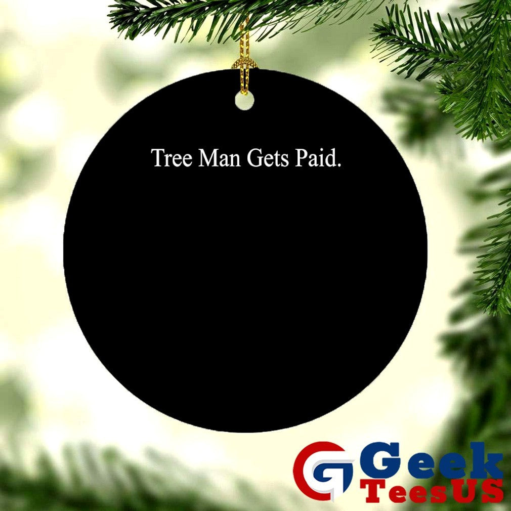 Tree man gets paid shirt