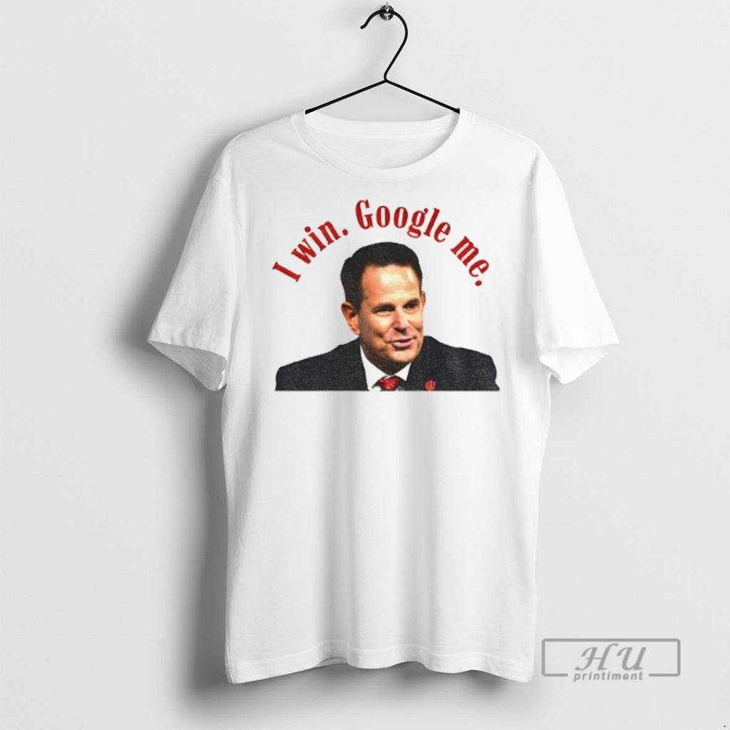 Trending Curt Cignetti I Win Google Me College Football Graphic Tee Shirt Sweatshirt Hoodies