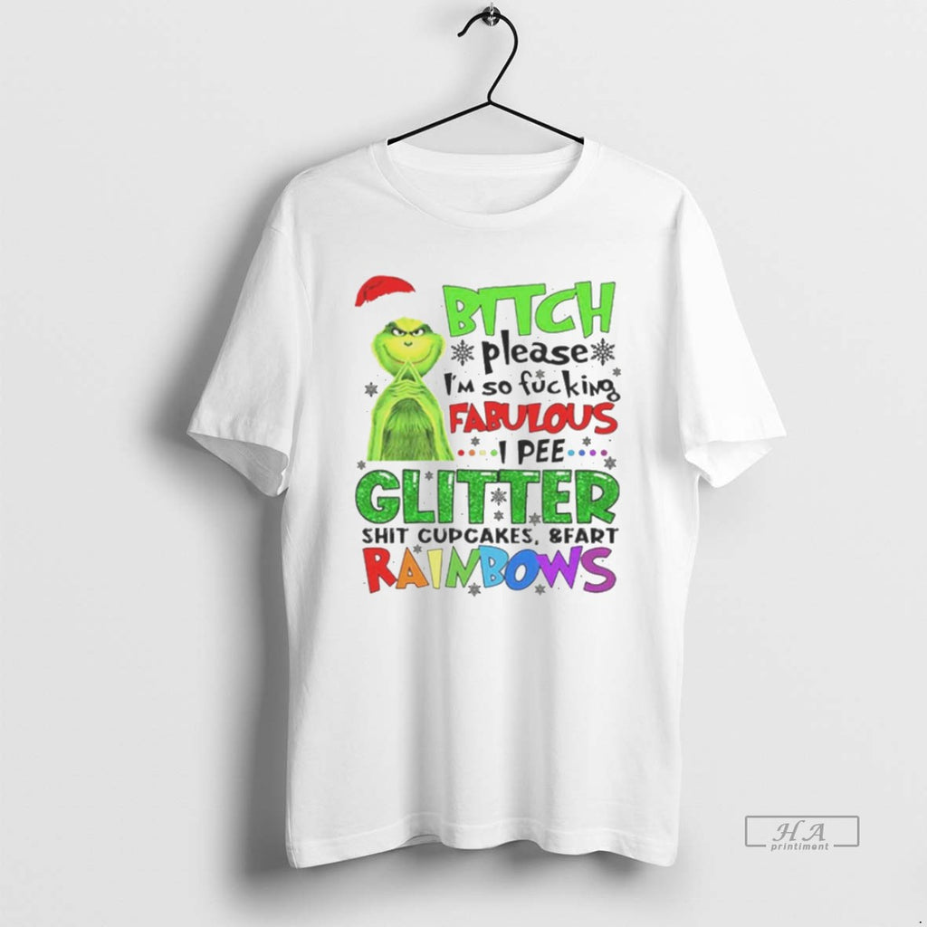 Trendy Grinch Christmas Bitch Please Im So Fucking Fabulous White