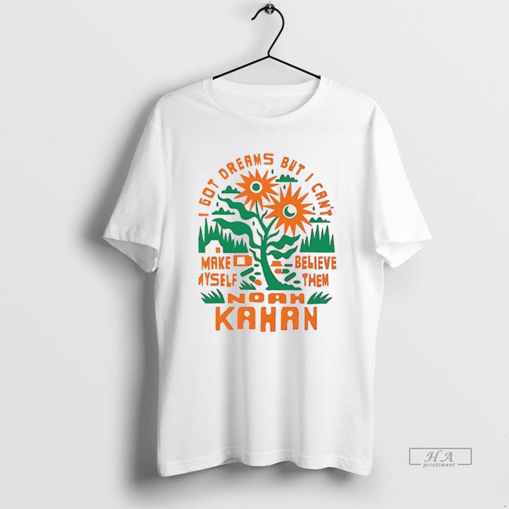 Trendy I Got Dreams But I Cant Make Myself Believe Then Noah Kahan