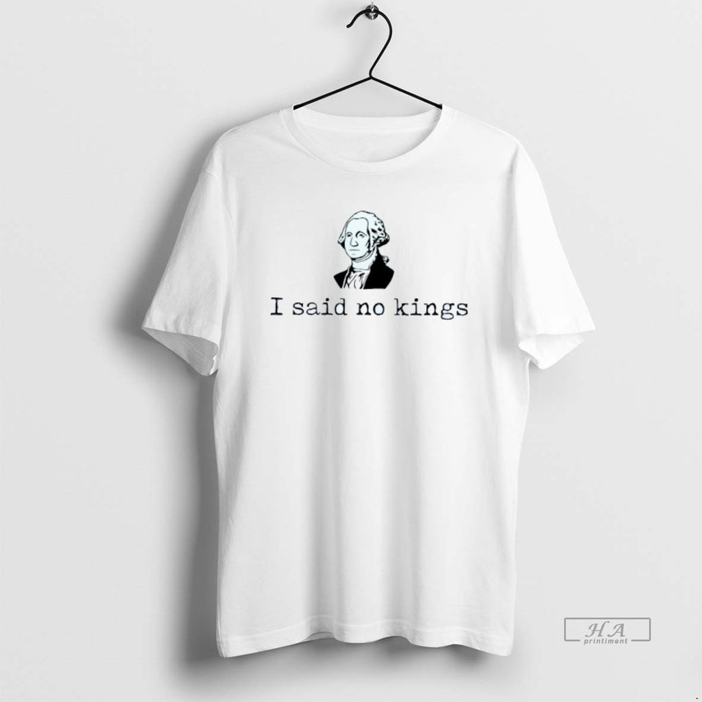 Trendy I Said No Kings George Washington Mens White Tee
