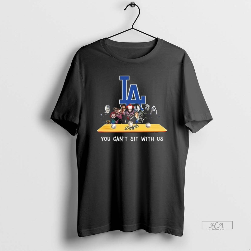 Trendy Los Angeles Dodgers You Cant Sit With Us Horror