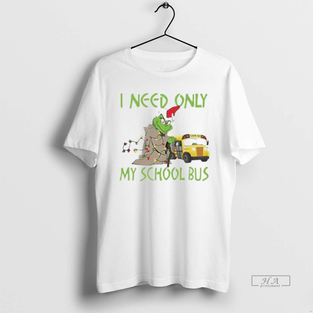 Trendy Santa Grinch I Need Only My School Bus Christmas White
