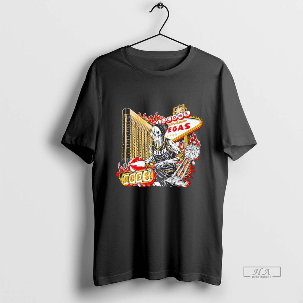 Trendy Welcome To Fabulous Las Vegas Aces Skeleton All In Blackshirt