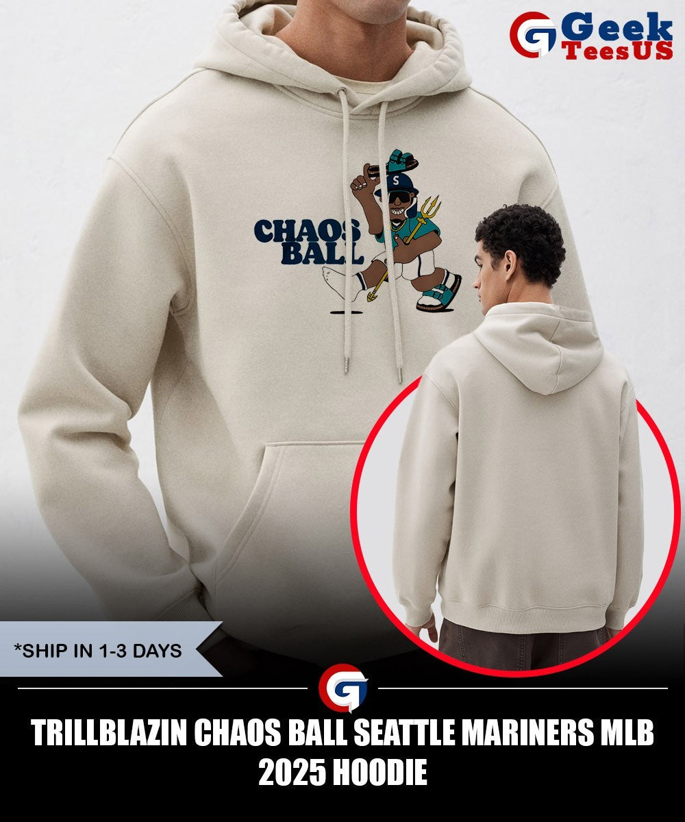 Trillblazin Chaos ball Seattle Mariners MLB 2025 shirt