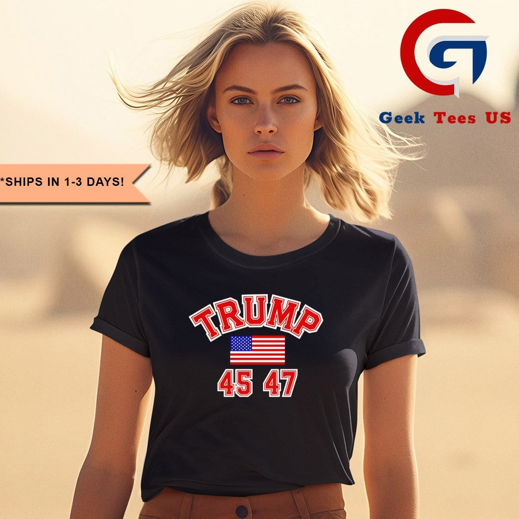 Trump 45 47 American Pride flag shirt