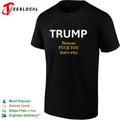 Trump Because Fuck You That’s Why political shirt