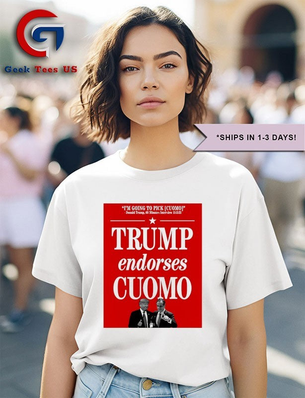 Trump Endorses Andrew Cuomo shirt