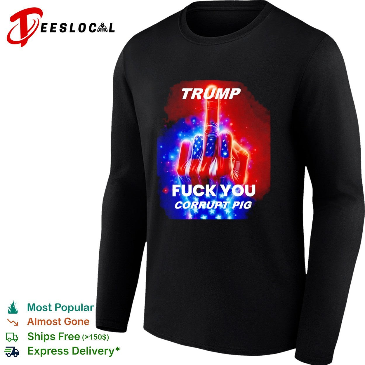 Trump Fuck You Corrupt Pig Political Protest shirt