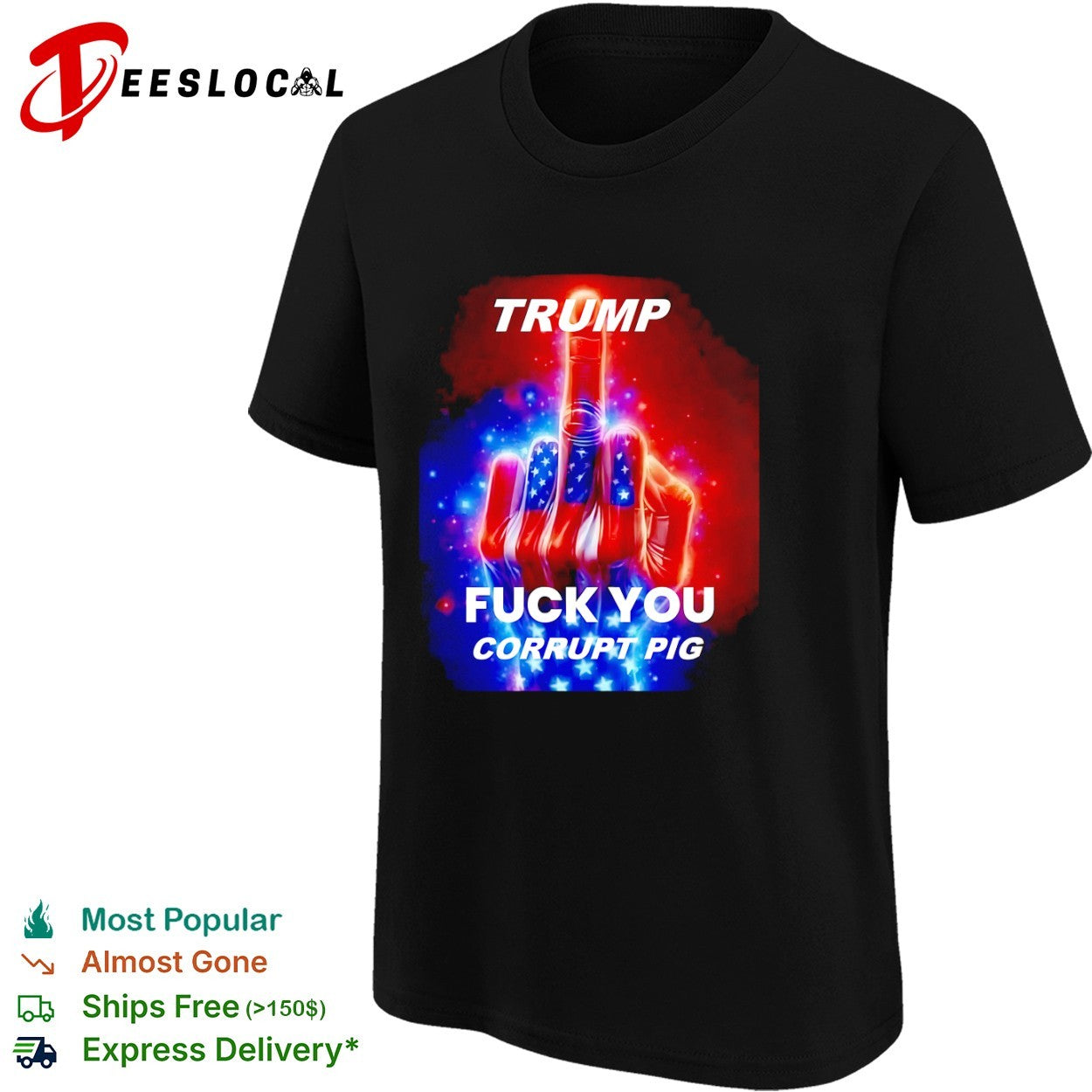 Trump Fuck You Corrupt Pig Political Protest shirt
