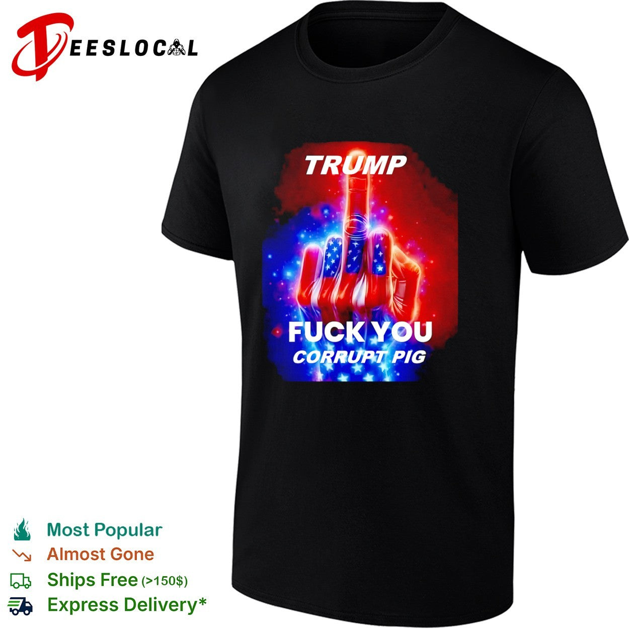 Trump Fuck You Corrupt Pig Political Protest shirt