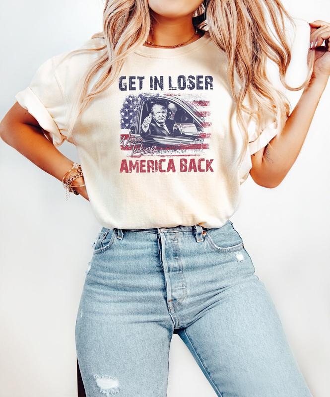Trump Get In Loser We're Taking America Back Shirt, Trump for President 2024 Shirt, Republican 2024, Fix America Again,...