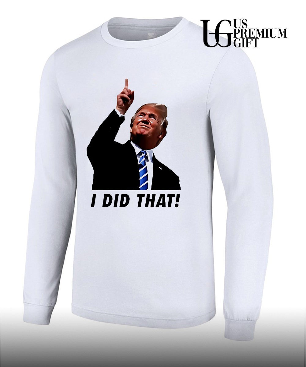 Trump I Did That gas pump price shirt