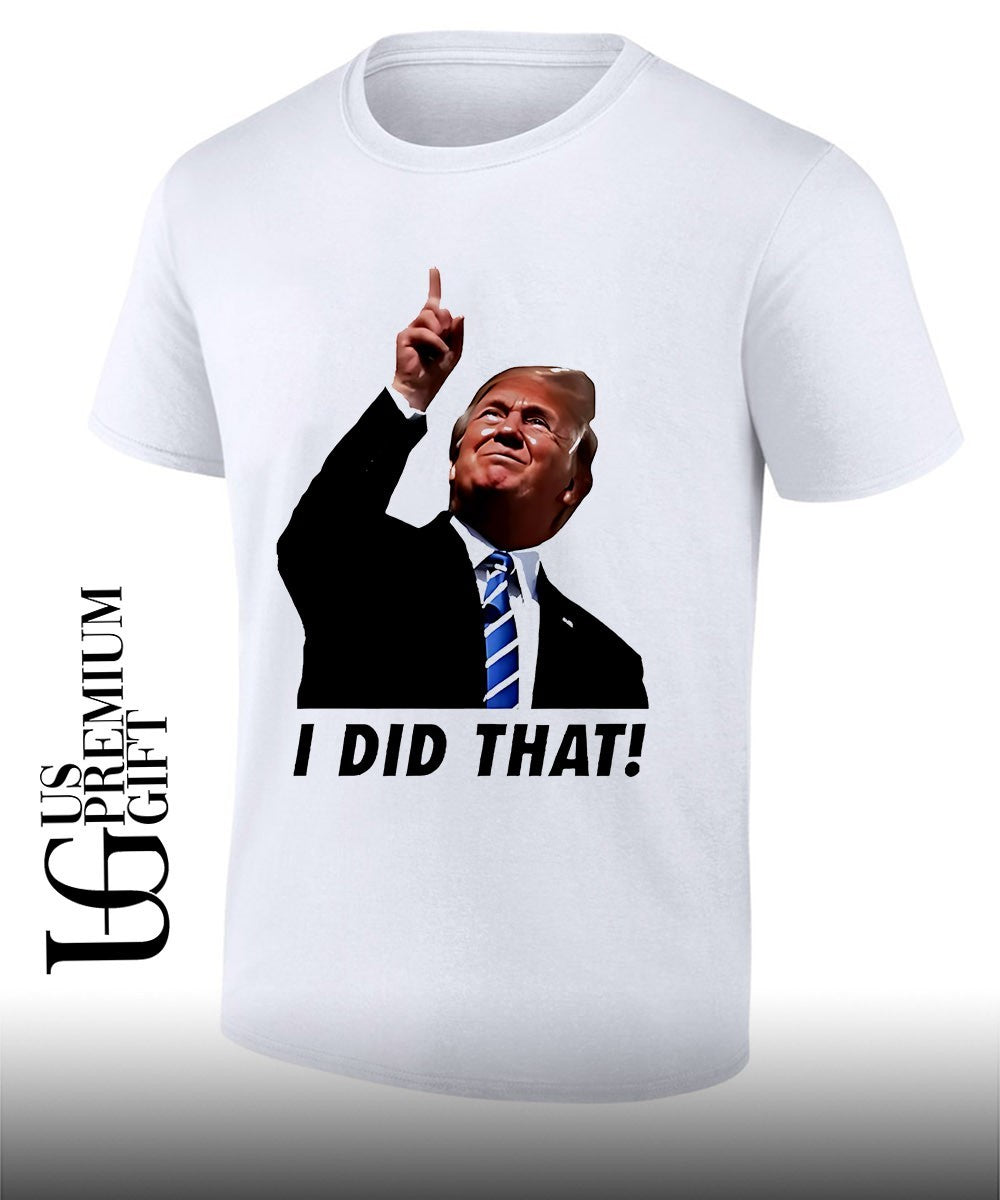 Trump I Did That gas pump price shirt