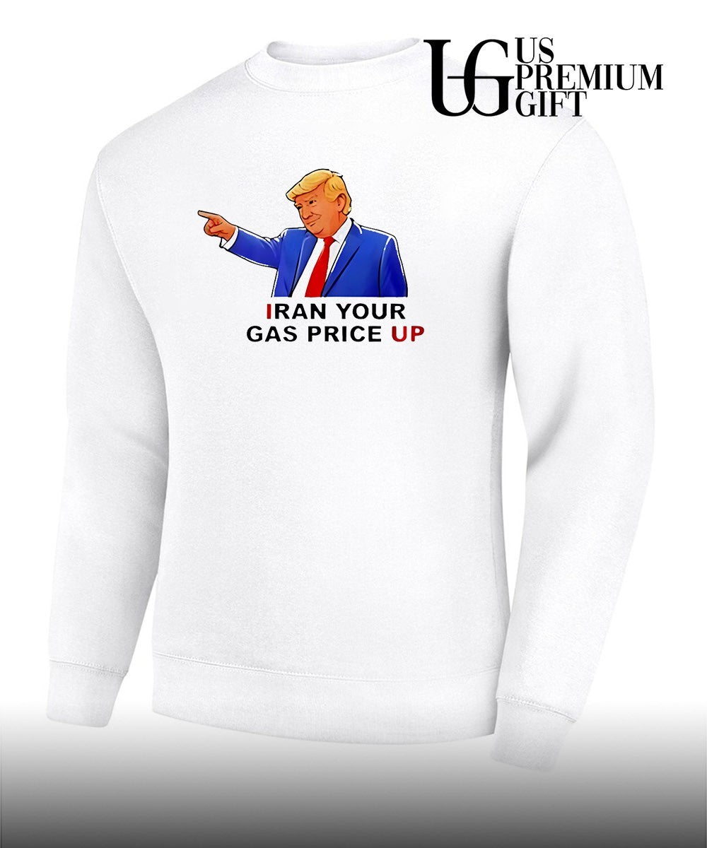 Trump Iran your gas price up shirt