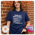Trump Is A Math Genius He Divides The Country Political Shirt