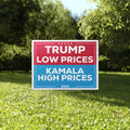 Trump Low Prices Kamala High Prices 2024 Yard Sign