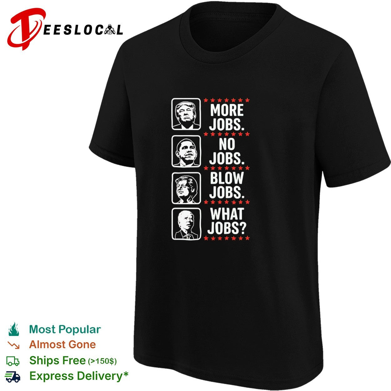 Trump Obama Clinton Biden Political Jobs shirt