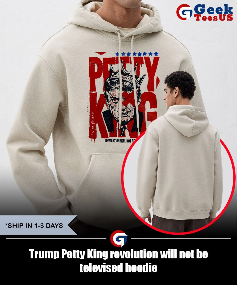 Trump Petty King revolution will not be televised shirt