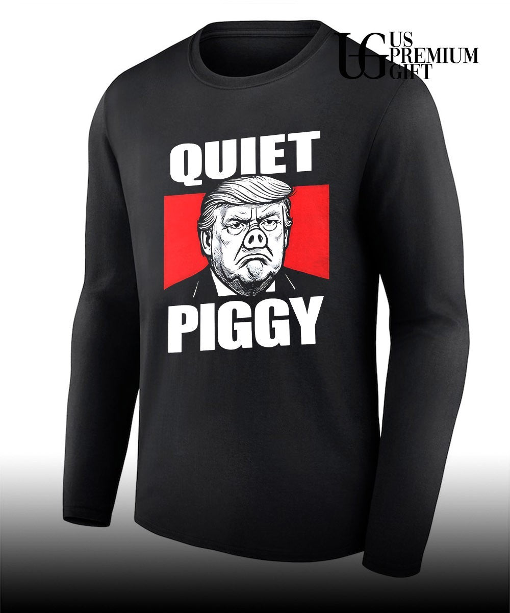 Trump Quiet Piggy shirt
