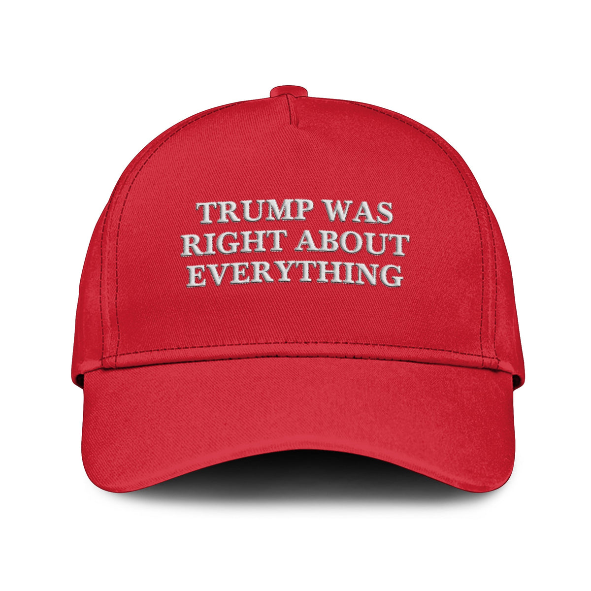 Trump Was Right About Everything Hat