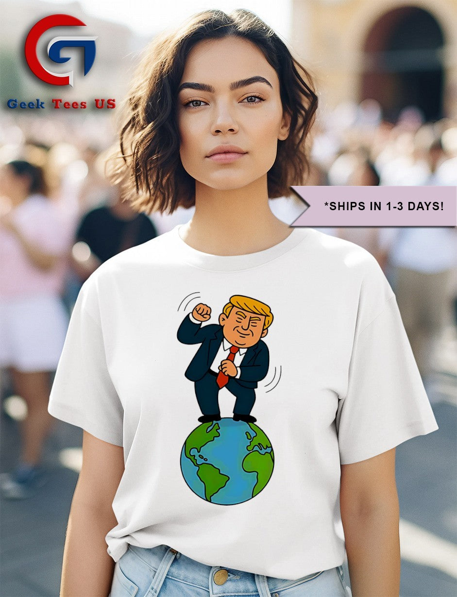 Trump dancing on top of the world funny shirt