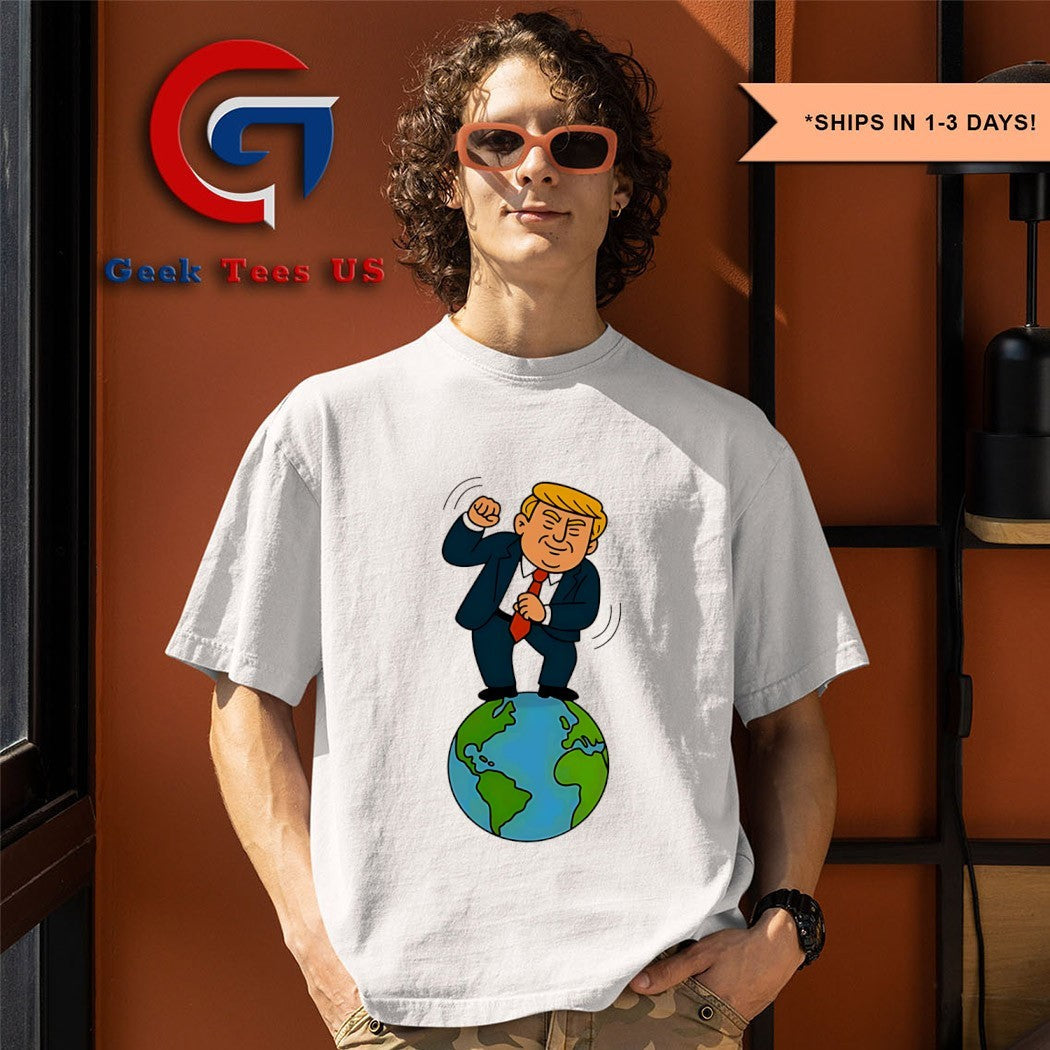 Trump dancing on top of the world funny shirt