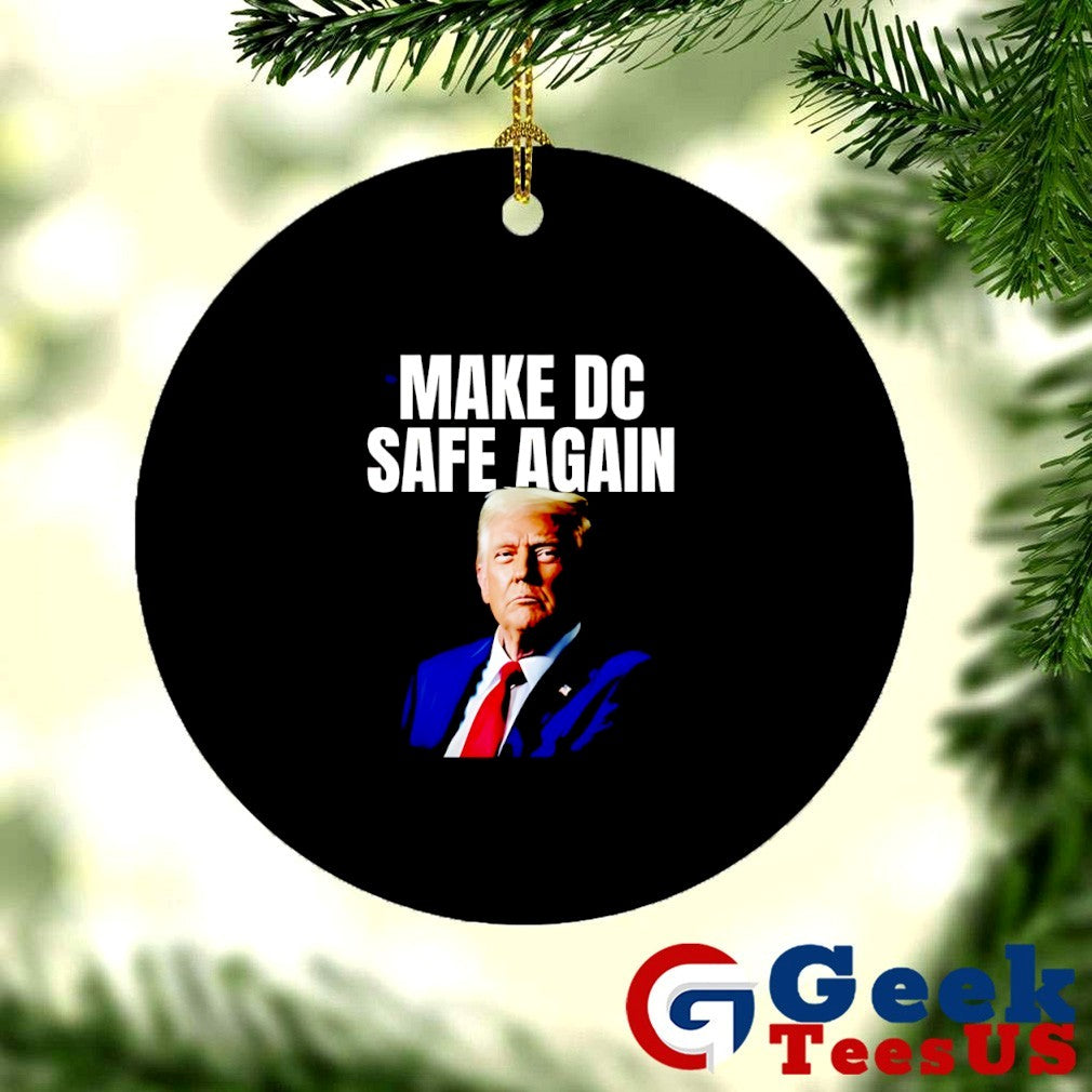 Trump make Dc Safe Again shirt
