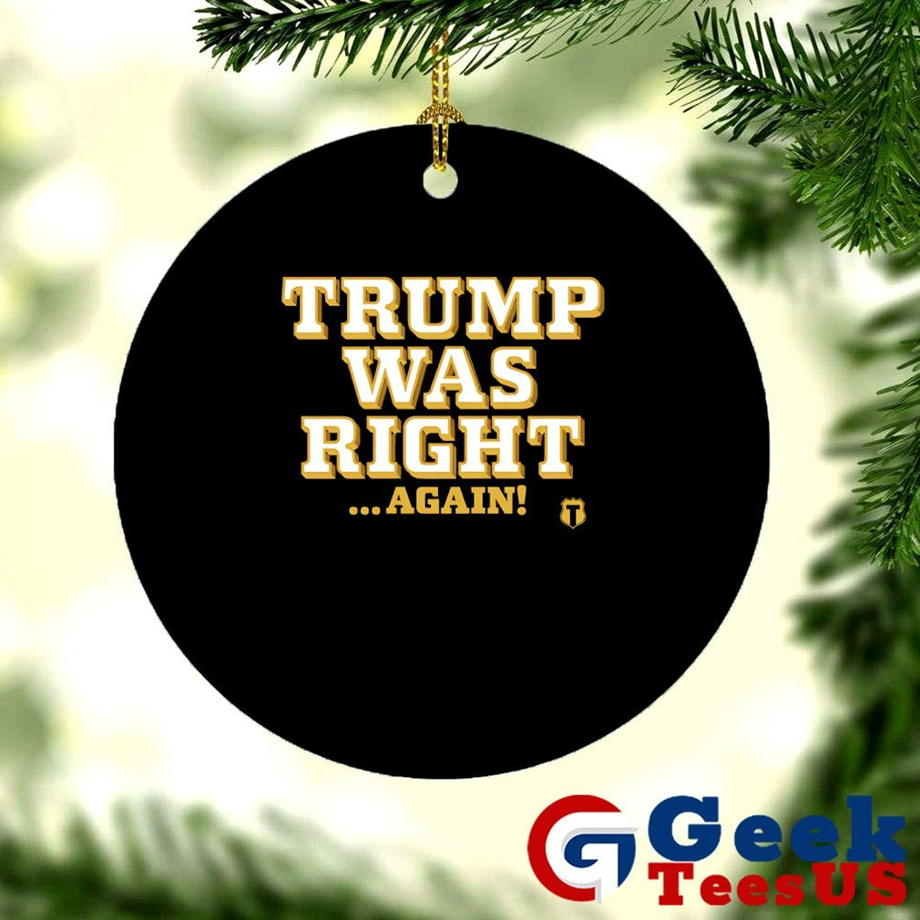 Trump was right again shirt