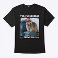 Trump’s Supporters Garbage Yes I’m Garbage Trump 2024 Shirt
