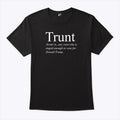 Trunt Definition Shirt Anti Trump