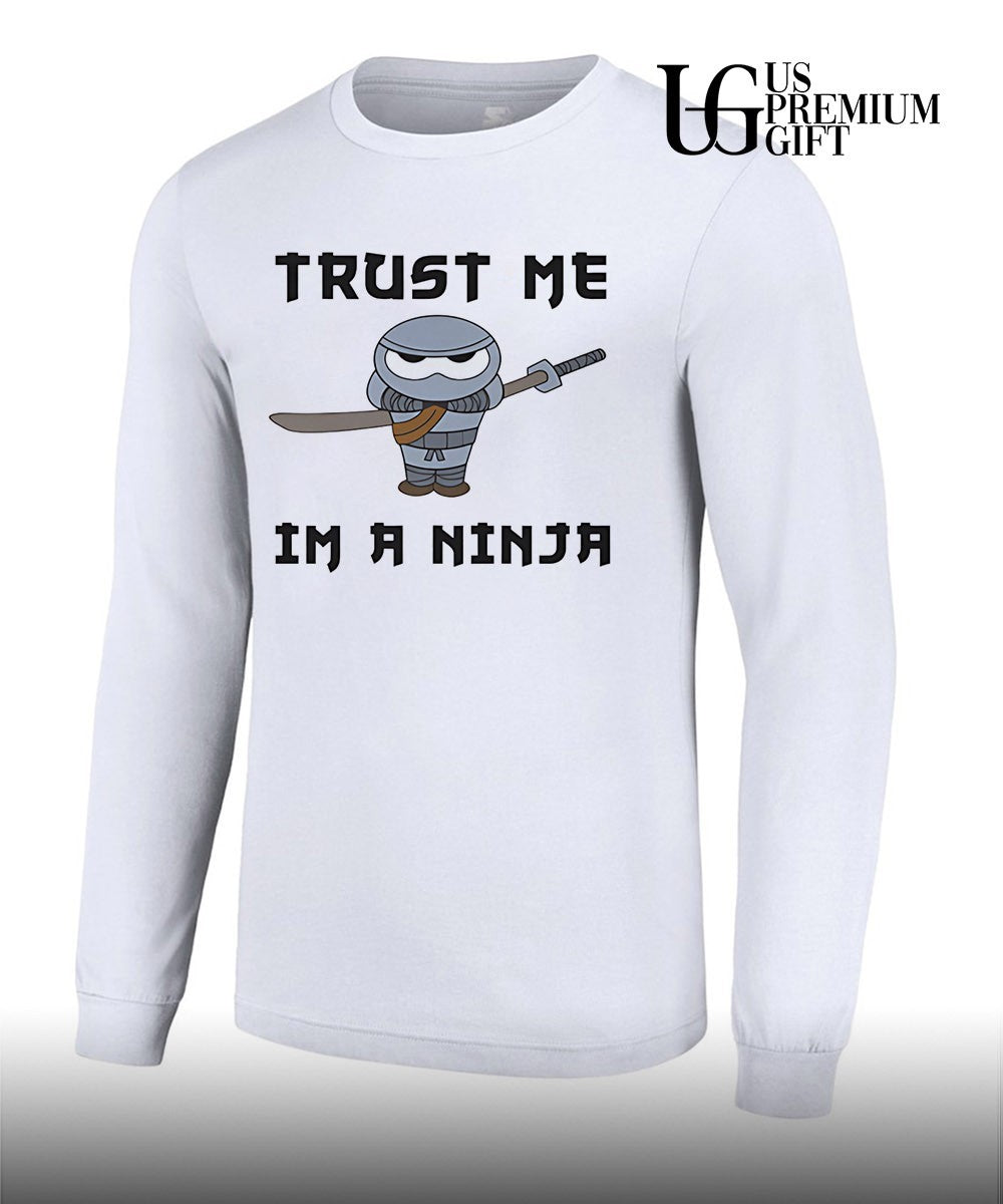 Trust me I’m a ninja T-shirt