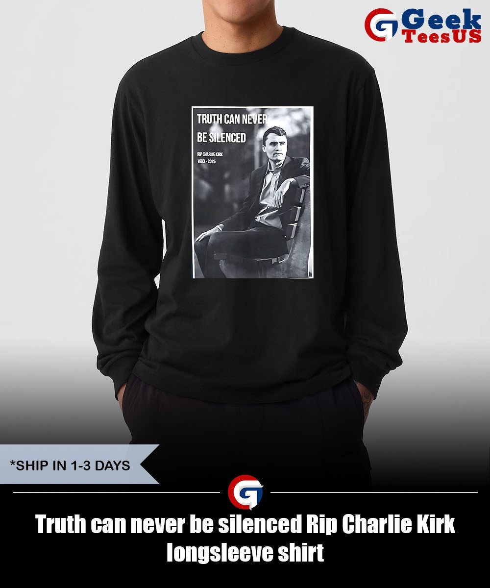 Truth can never be silenced Rip Charlie Kirk shirt
