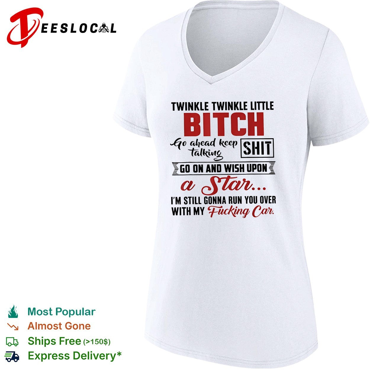 Twinkle twinkle little bitch go ahead keep talking shit wish upon a star quote shirt