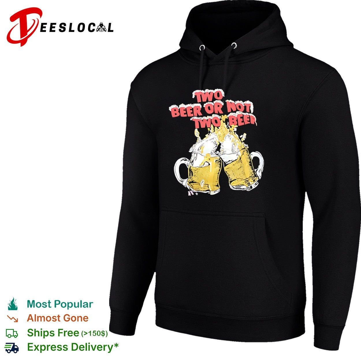 Two beer or not two beer funny drinking quote toast cheers beer shirt