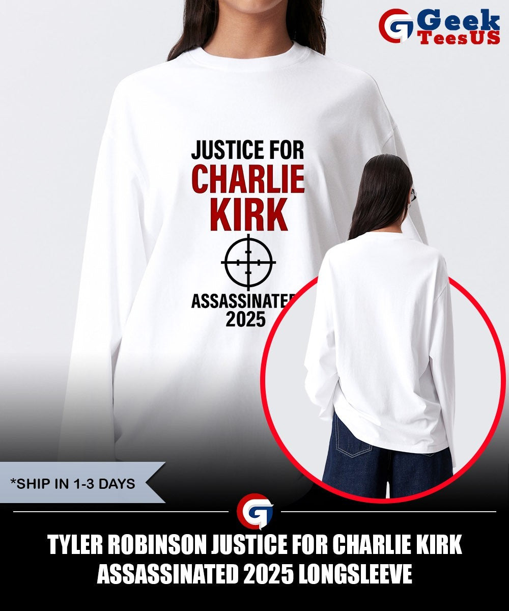 Tyler Robinson Justice for Charlie Kirk Assassinated 2025 shirt