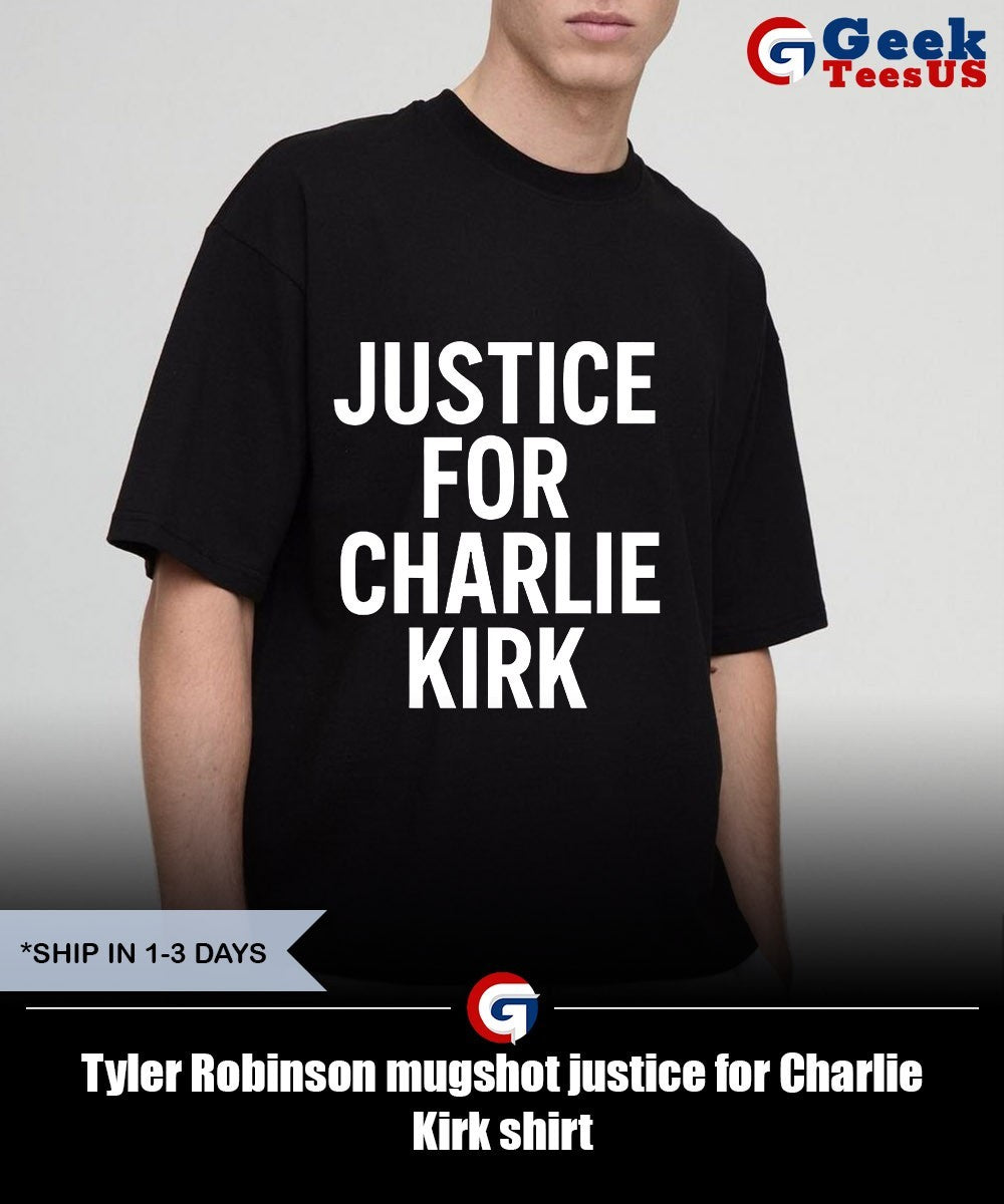 Tyler Robinson mugshot justice for Charlie Kirk shirt
