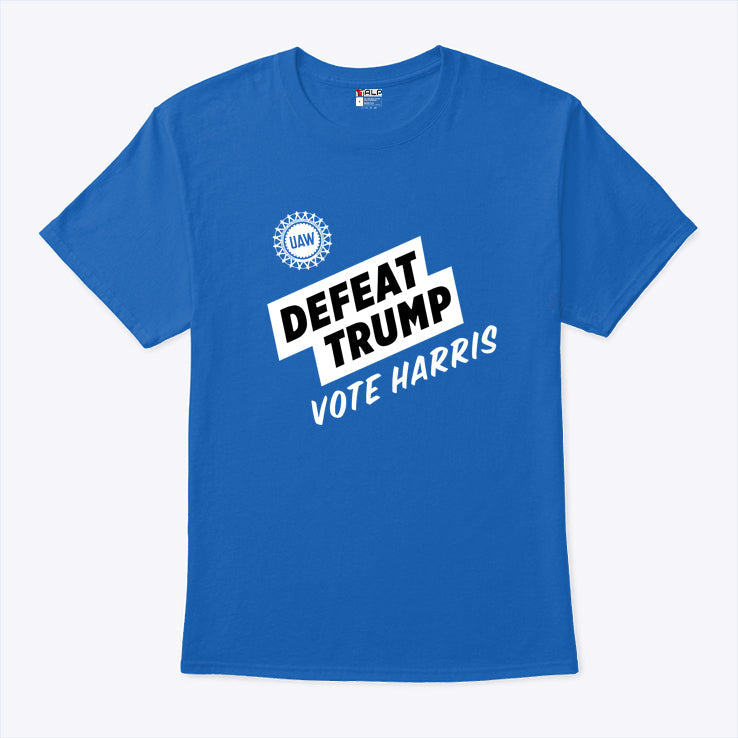 UAW Shawn Fain Defeat Trump Vote Harris Shirt