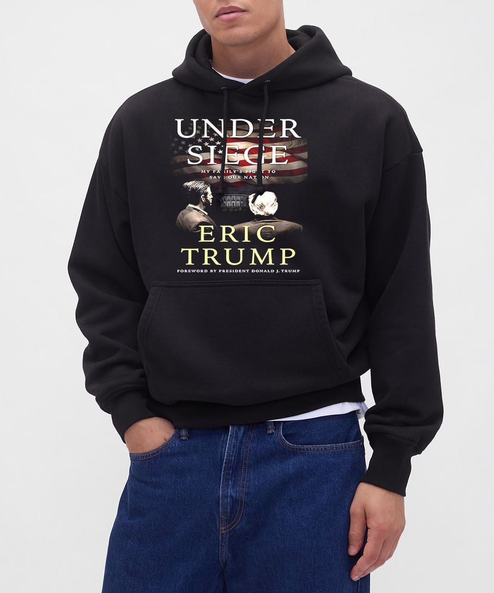 Under Siege My Family’s Fight to Save Our Nation Eric Trump shirt